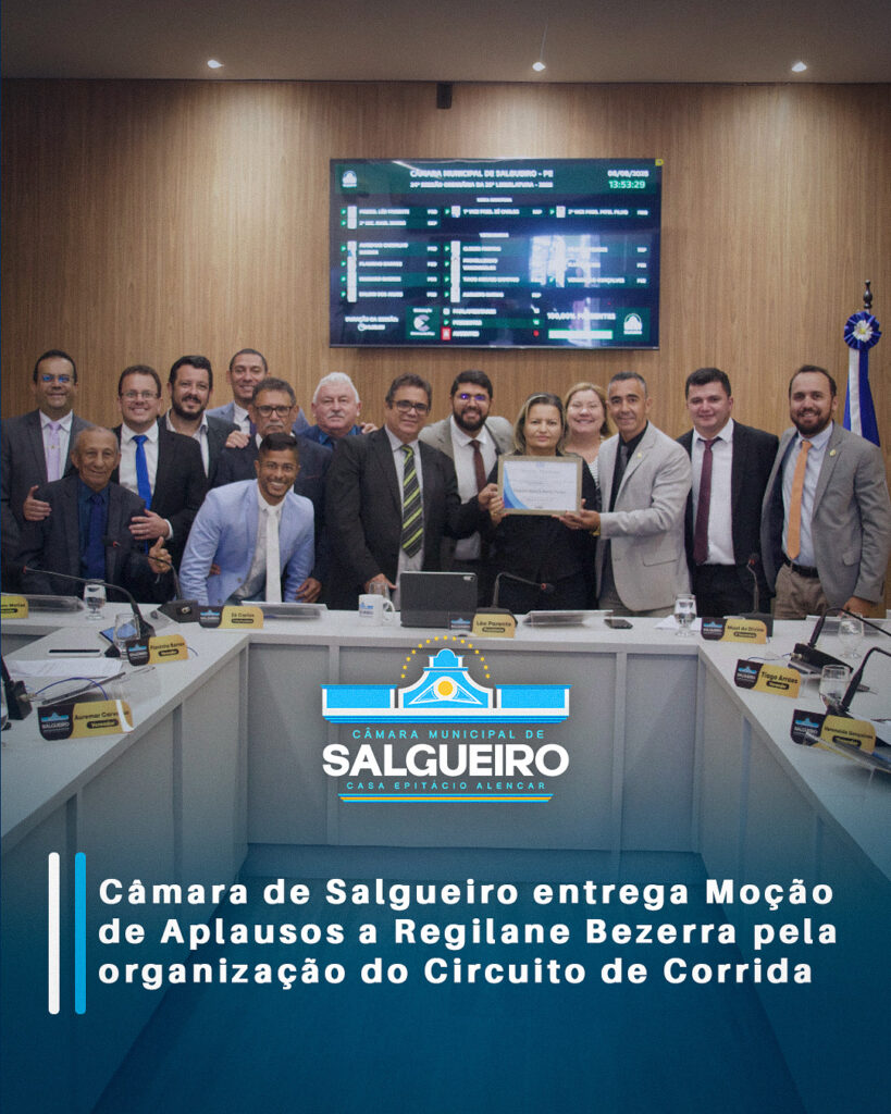 Câmara de Salgueiro entrega Moção de Aplausos a Regilane Bezerra pela organização do Circuito de Corrida