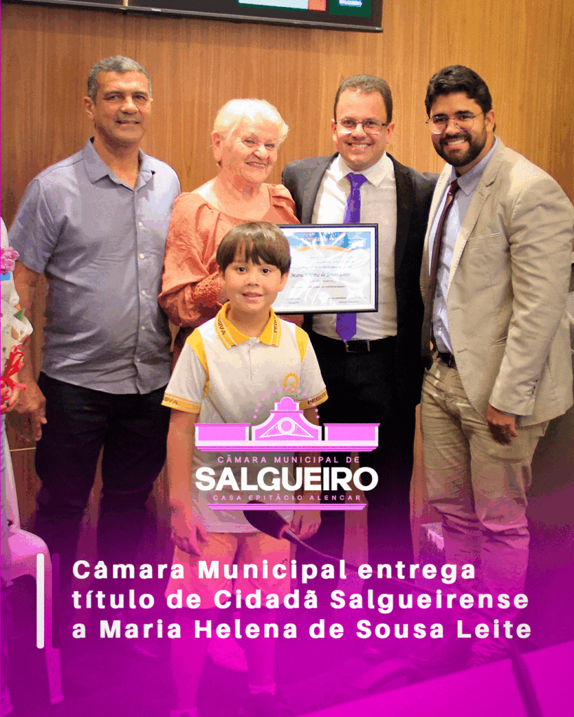 Câmara Municipal entrega título de Cidadã Salgueirense a Maria Helena de Sousa Leite